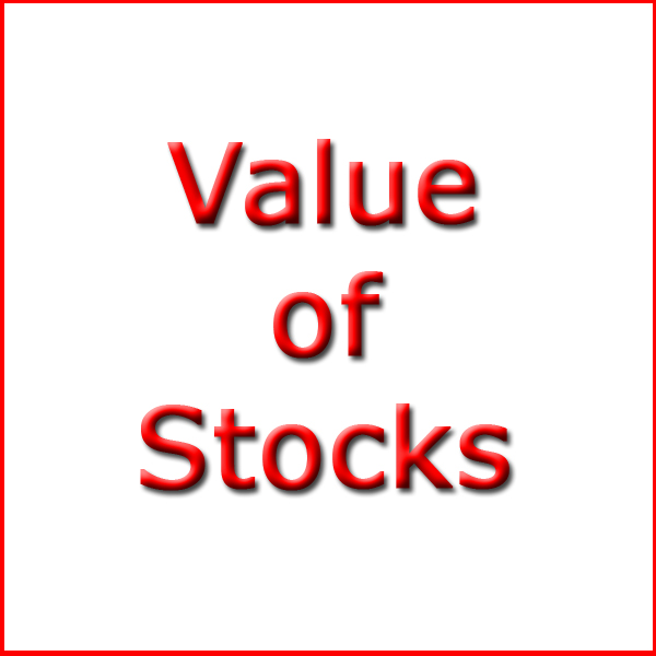 The Value of Stocks and How it Affects a Stock's Price