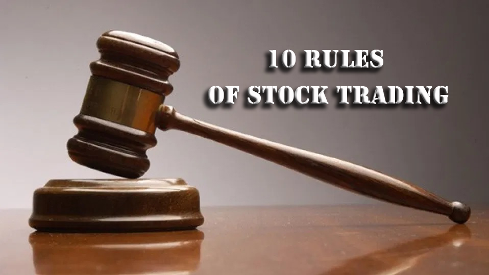 10 Rules of Stock Trading